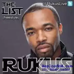 Rukus - The List [Vector, Naeto C, SinZu, Ice Prince & Reminisce Diss]